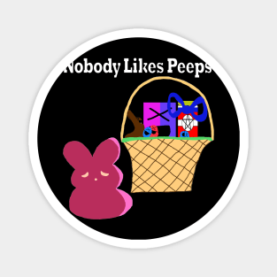 No One Likes Peeps Magnet